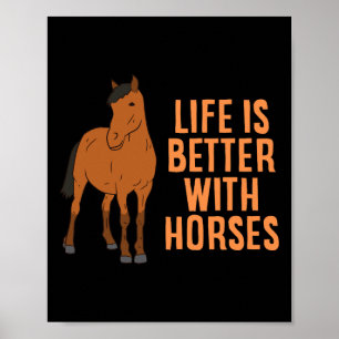 Affiche La Vie Est Meilleure Avec Les Chevaux Drôle Équita