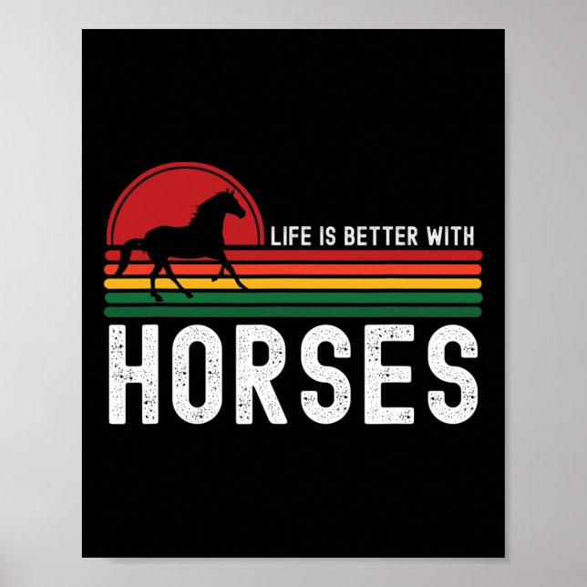 Affiche La Vie Est Meilleure Avec Les Chevaux L'Équitation (Devant)