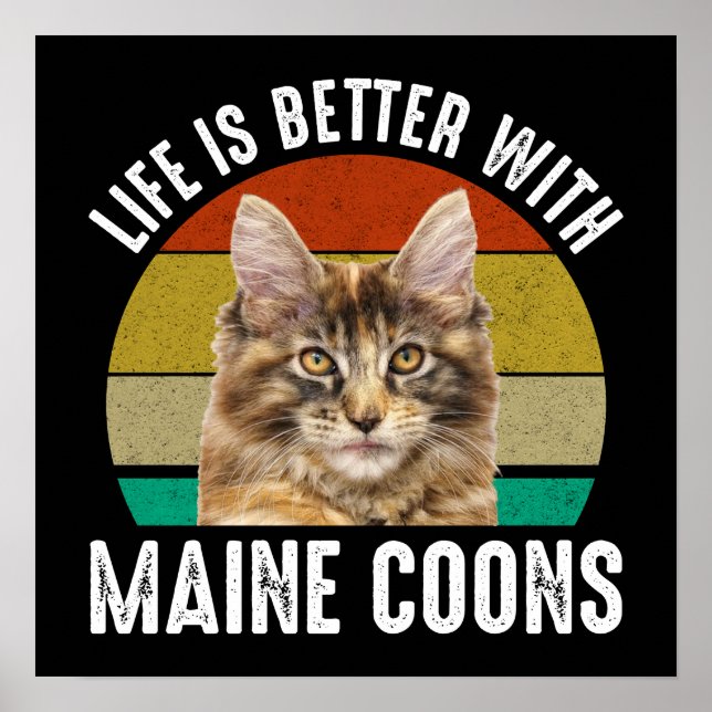 Affiche La Vie Est Meilleure Avec Les Maine Coons (Devant)