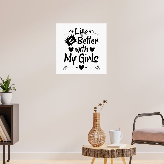 Affiche La vie est meilleure avec mes filles (Salon 3)