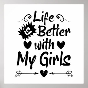 Affiche La vie est meilleure avec mes filles