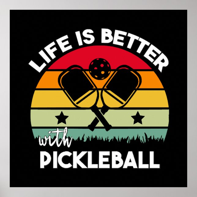 Affiche La vie est meilleure avec Pickleball (Devant)