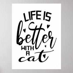 Affiche La vie est meilleure avec un chat Typographie mode