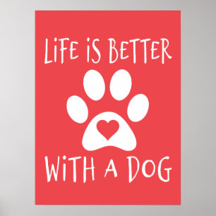 Affiche La Vie Est Meilleure Avec Un Chien - Amoureux de l
