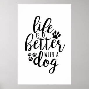 Affiche La vie est meilleure avec un chien Citations de l’