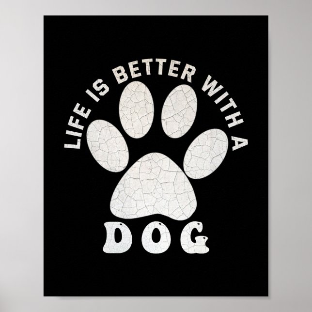 Affiche La vie est meilleure avec un chien Silver Texte te (Devant)
