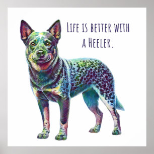 Affiche La vie est meilleure avec un Heeler