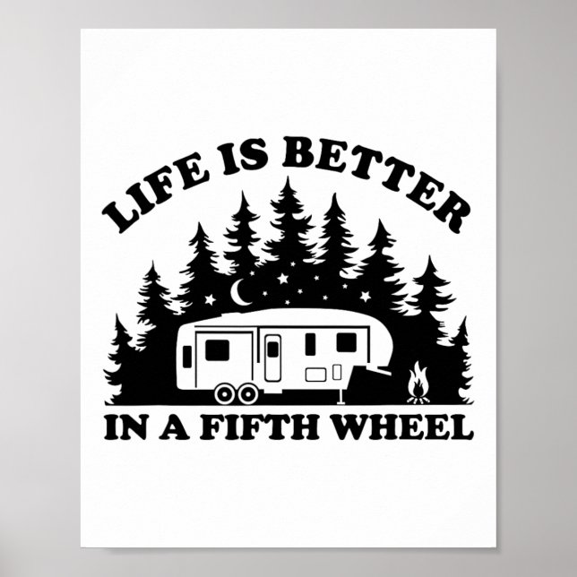 Affiche La vie est meilleure dans une cinquième roue drôle (Devant)