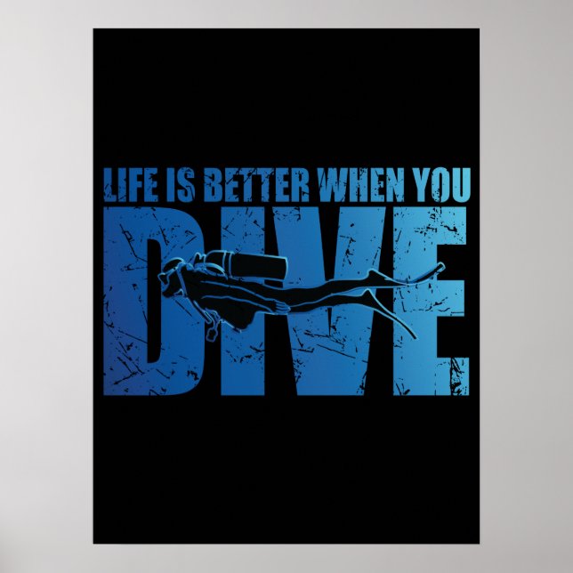 Affiche La Vie Est Meilleure Quand Vous Plongez - Plongée  (Devant)