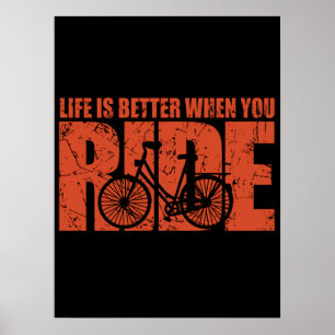 Affiche La Vie Est Meilleure Quand Vous Roulez - Cyclisme