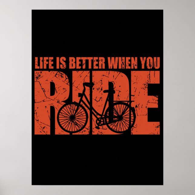 Affiche La Vie Est Meilleure Quand Vous Roulez - Cyclisme (Devant)