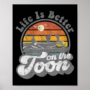 Affiche La vie est meilleure sur le bateau ponton drôle To
