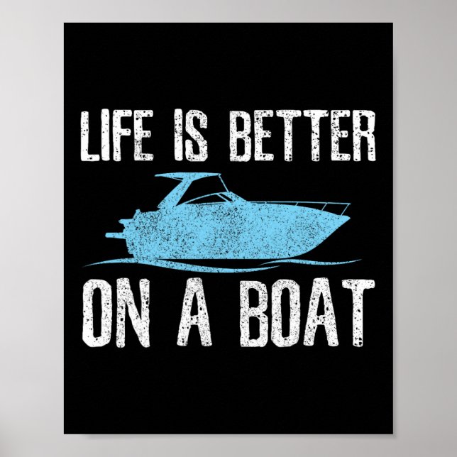 Affiche La vie est meilleure sur un bateau - Citation de n (Devant)