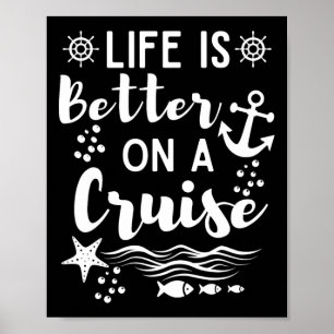Affiche La Vie Est Meilleure Sur Un Navire De Croisière Gr