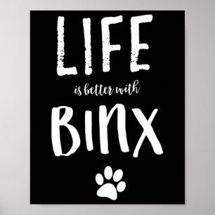 Affiche La Vie Est Mieux Avec Binx Chien Nom Chemise Cadea