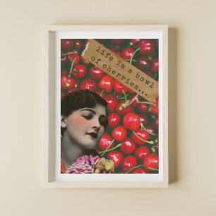Affiche La vie est un bol de cerises art modifié