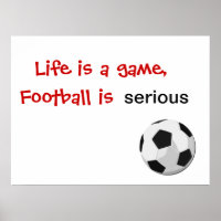 La vie est un jeu, le football est sérieux