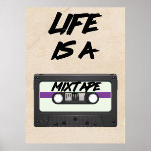 Affiche la vie est une citation de mixtape
