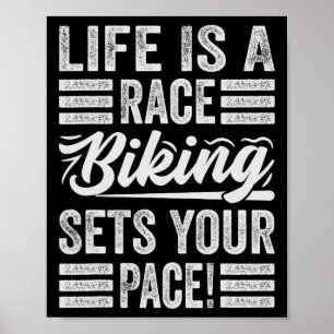 Affiche La vie est une course, le vélo règle votre rythme