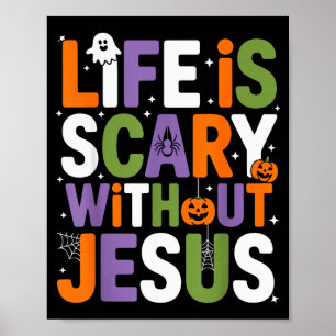 Affiche La vie est Y sans Jésus Halloween chrétien