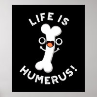 La Vie Humerus Funny Bone Pun Dark BG