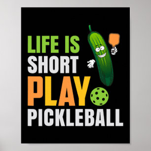 Affiche La Vie Joue À Court Terme Pickleball Cute Pickle B