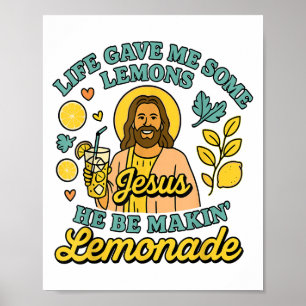 Affiche La Vie M'A Donné Des Citrons, Mais Mon Jésus Il Es