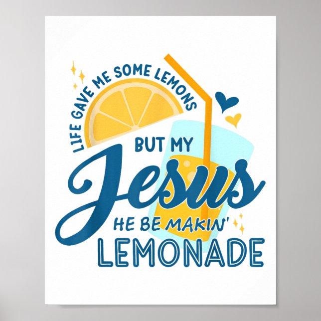 Affiche La vie m'a donné des citrons mais mon Jésus il fai (Devant)