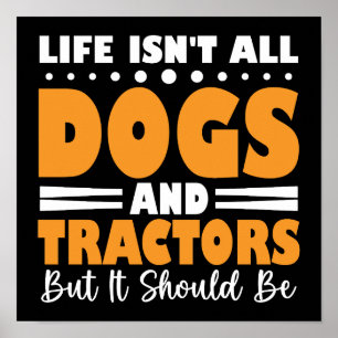 Affiche La vie n'est pas faite que de chiens et de tracteu