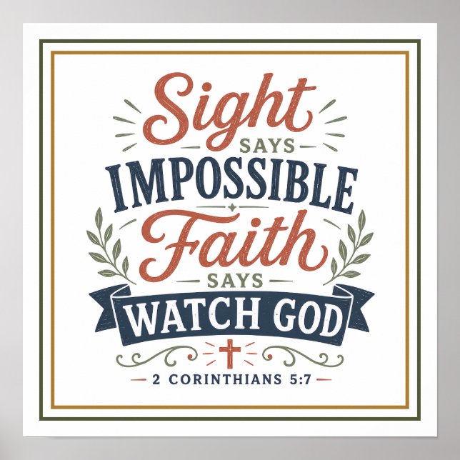 Affiche La vue dit impossible, la foi dit regarde Dieu (Devant)