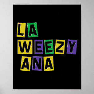 Affiche La Weezy Ana Mardi Gras Louisiana La Weezy Ana Car