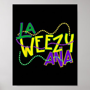 Affiche La Weezy Ana Mardi Gras Louisiane Gras Mardi Nouve