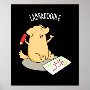 Affiche Labradoodle Funny Labrador Chien Pun Dark BG