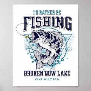 Affiche Lac Broken Bow Oklahoma J'aimerais mieux pêcher Am