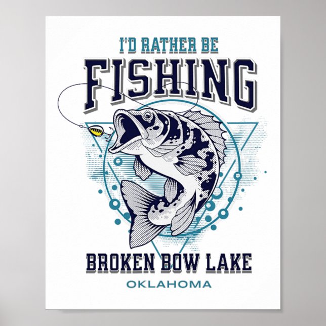 Affiche Lac Broken Bow Oklahoma J'aimerais mieux pêcher Am (Devant)