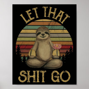 Affiche Lâchez prise T Shirt drôle de paresseux yoga vinta
