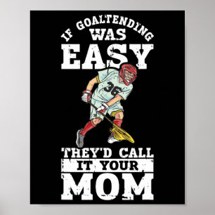 Affiche Lacrosse Goalie Lax Goalkeeper Funny Lacrosse Joue