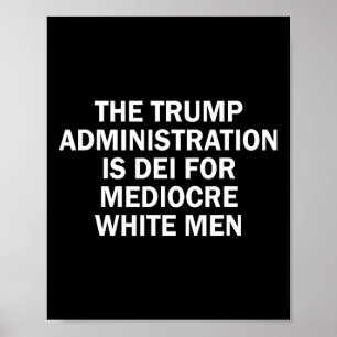 Affiche L'administration Trump est vouée à des hommes blan