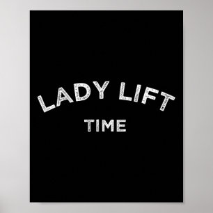 Affiche Lady Lift Time Motivation Powerlifting Bodybuild