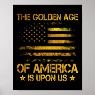 Affiche L'Âge d'Or de l'Amérique Est Sur Nous Drôle Trump