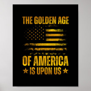 Affiche L'Âge d'Or de l'Amérique Est Sur Nous Drôle Trump