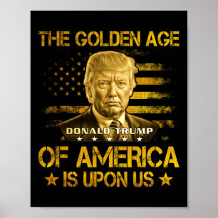 Affiche L'Âge d'Or de l'Amérique Est Sur Nous Drôle Trump