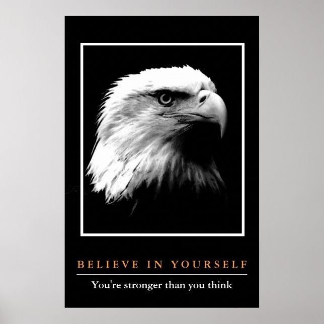 Affiche L'aigle noir blanc Motivationnel Croyez en vous-mê (Devant)