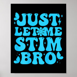 Affiche Laisse-Moi Stim Bro Drôle Sensibilisation sur l'au