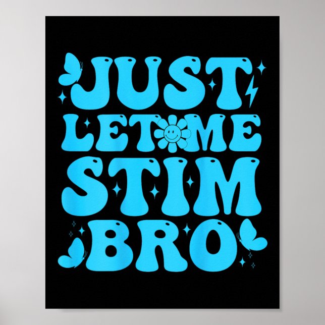 Affiche Laisse-Moi Stim Bro Drôle Sensibilisation sur l'au (Devant)