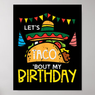 Affiche Laisse Taco Bout Mon Anniversaire Funny Mexicain P