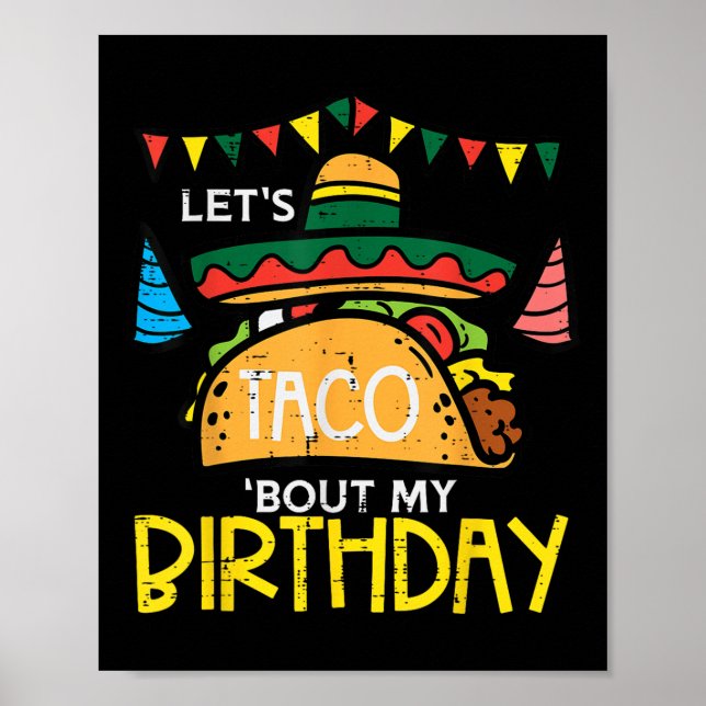 Affiche Laisse Taco Bout Mon Anniversaire Funny Mexicain P (Devant)