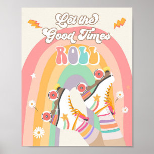 Affiche Laisser le bon temps Roller Skate Retro