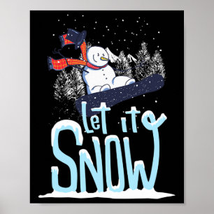 Affiche Laisser neiger Snowman Snowboard Noël
