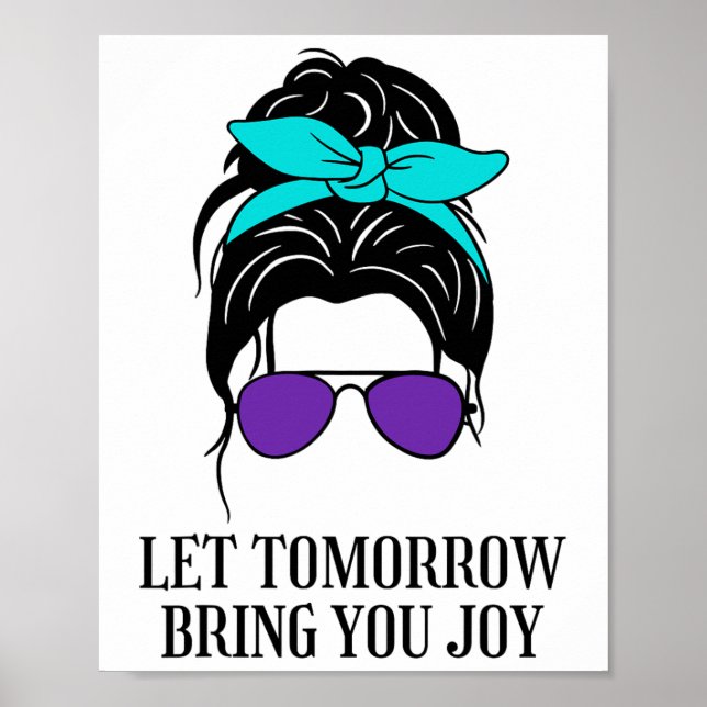 Affiche Laissez Demain Vous Apporter Joy Suicide Preventio (Devant)